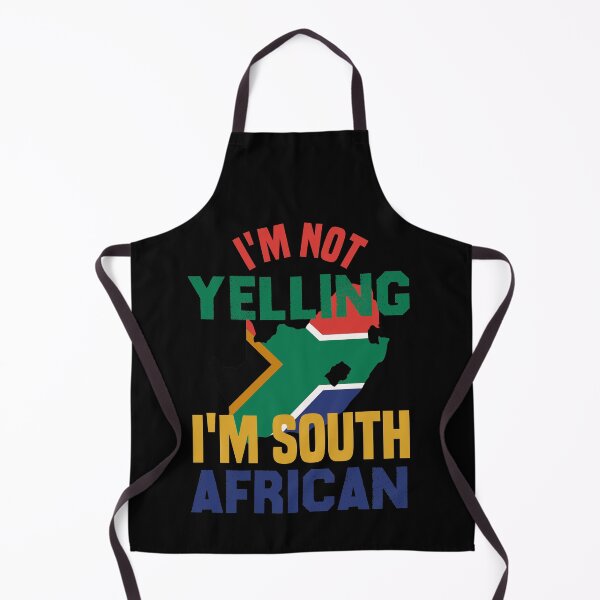 Item preview, I'm Not Yelling I'm South African designed and sold by medbdj.