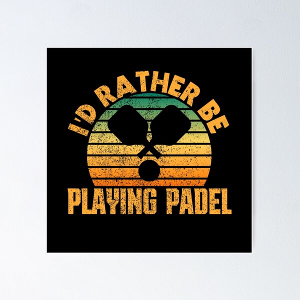 Item preview, i'd rather be playing padel designed and sold by FurioInc.