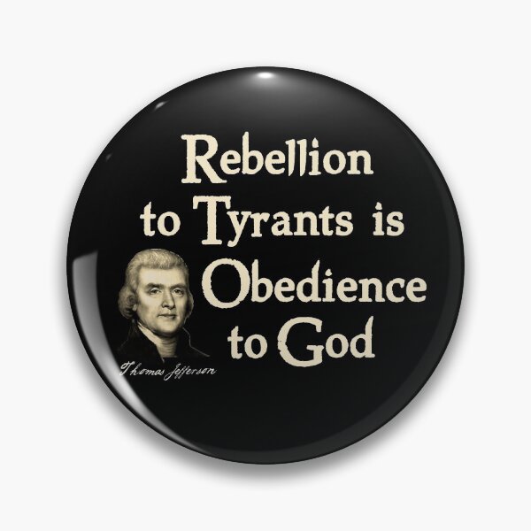 Item preview, Rebellion to Tyrants Quote designed and sold by AmericanVenom.
