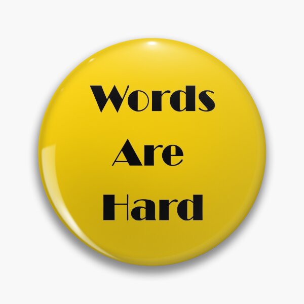 Item preview, Words Are Hard designed and sold by Vataz.