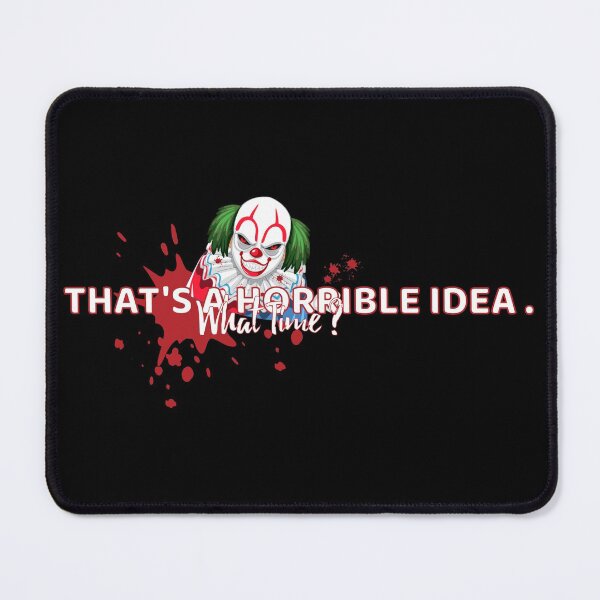 Item preview, That's a horrible idea. What time? Essential tshirt designed and sold by LETSTRIP.