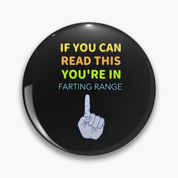 Item preview, IF YOU CAN READ THIS YOU'RE IN FARTING RANGE T-SHIRT designed and sold by BestCoolStuff.