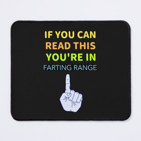 Item preview, IF YOU CAN READ THIS YOU'RE IN FARTING RANGE T-SHIRT designed and sold by BestCoolStuff.