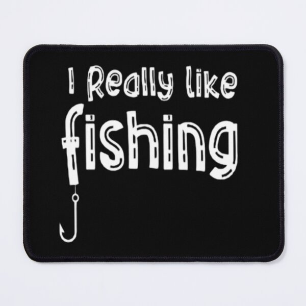 Item preview, I Really Like Fishing designed and sold by Zoo-Moo.