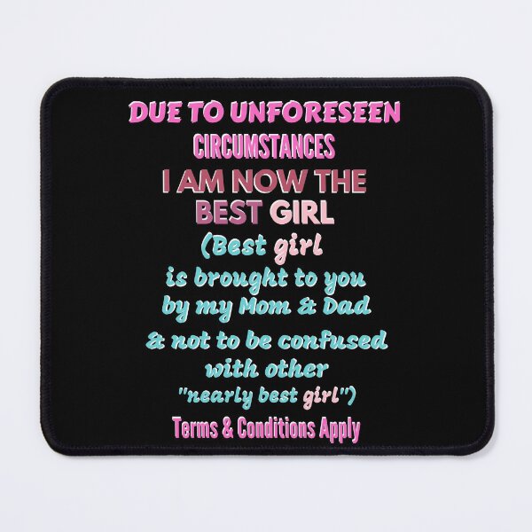 Item preview, Due To Unforeseen Circumstances I Am Sober Best Girl designed and sold by OliDesigns.