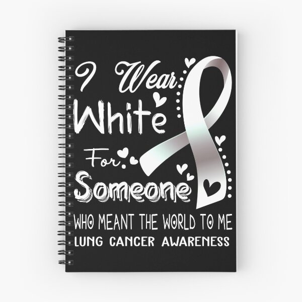 Item preview, I Wear White For Someone LUNG CANCER Awareness designed and sold by Adropine.
