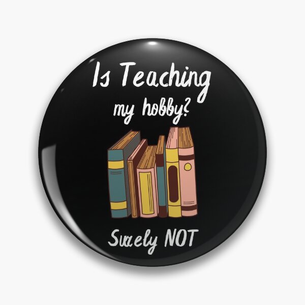 Item preview, Is teaching my hobby ?  designed and sold by FOSLIGHT.