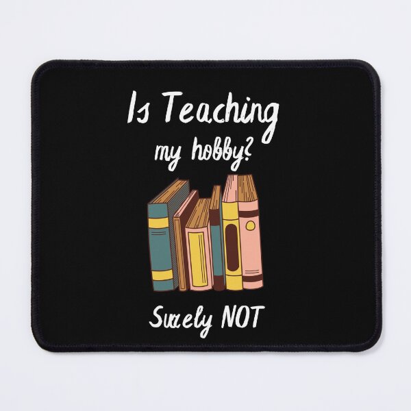 Item preview, Is teaching my hobby ?  designed and sold by FOSLIGHT.