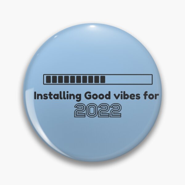 Item preview, Good Vibes for 2022 designed and sold by BrainChaos.