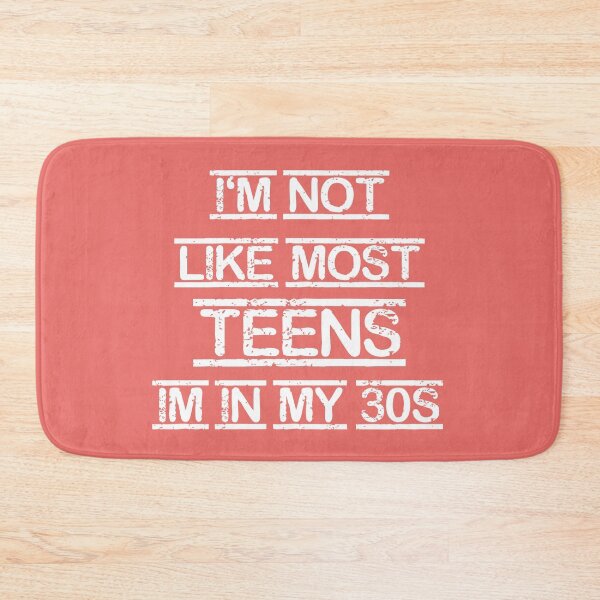 Item preview, I'm not like most teens - I'm in my 30s designed and sold by RAKANSHIRTS.