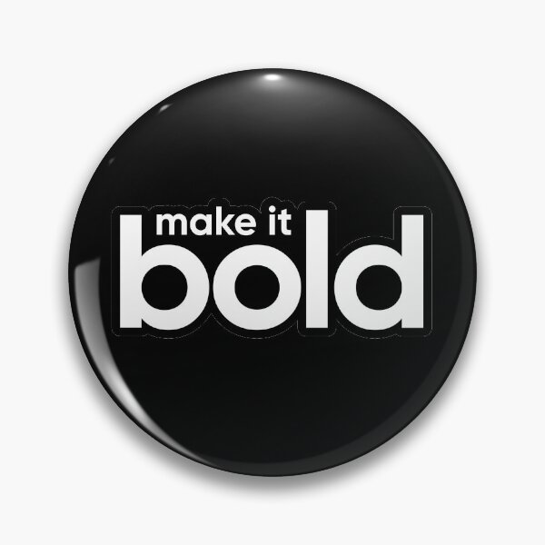 Artikelvorschau, make it bold entworfen und verkauft von shmoert.