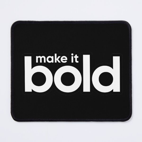 Item preview, make it bold designed and sold by shmoert.