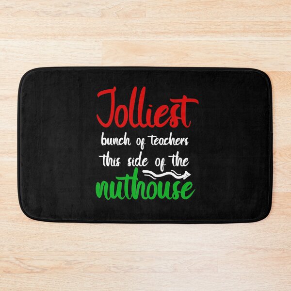 Item preview,  Jolliest Bunch Of Teachers This Side Of The Nuthouse School designed and sold by Nadey.