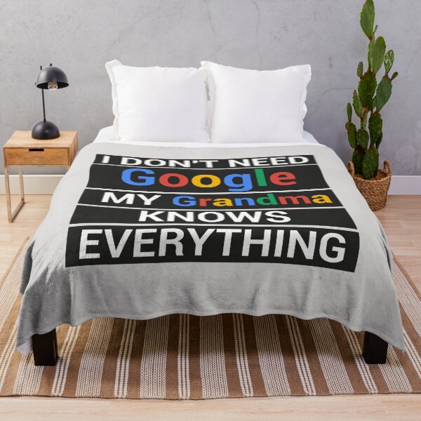 Item preview, I Don't Need Google My Grandma Knows Everything! designed and sold by OUAID.