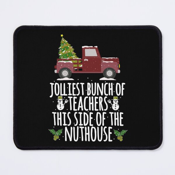 Item preview, Jolliest Bunch Of Teachers This Side Of The Nuthouse School designed and sold by Nadey.