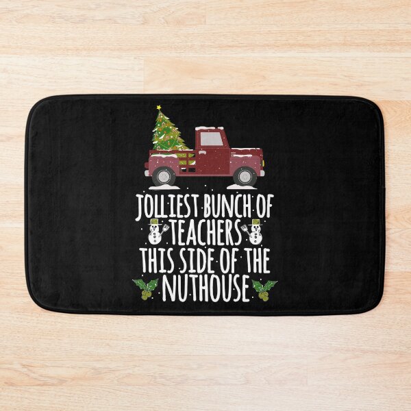 Item preview, Jolliest Bunch Of Teachers This Side Of The Nuthouse School designed and sold by Nadey.