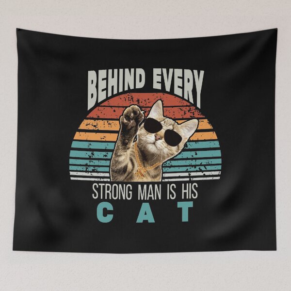 Item preview, Behind Every Strong man Is his Cat designed and sold by Desibeau.
