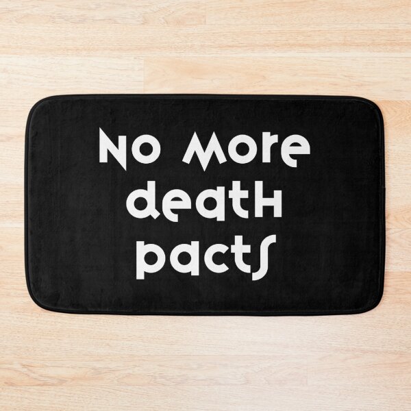 Item preview, No more death pacts designed and sold by DaganSays.