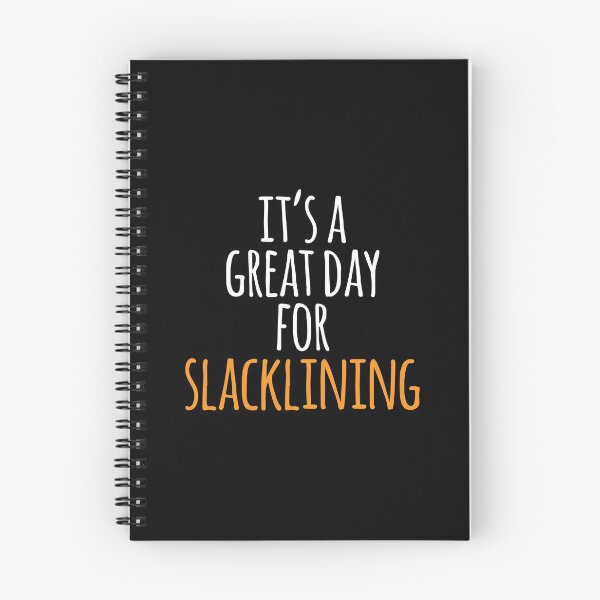 Item preview, It's a Great Day for Slacklining designed and sold by kindxinn.