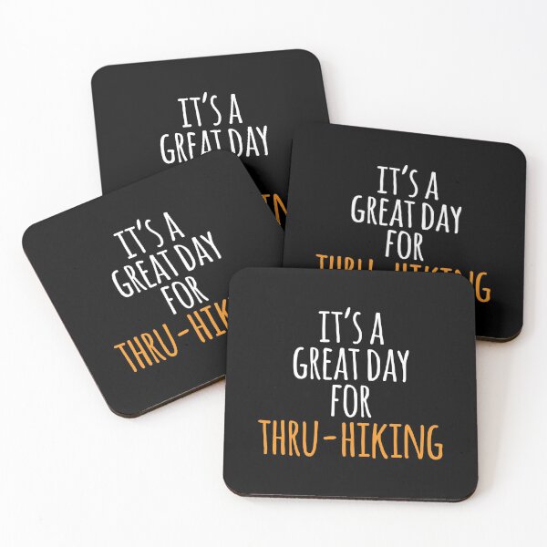 Item preview, It's a Great Day for Thru-Hiking designed and sold by kindxinn.