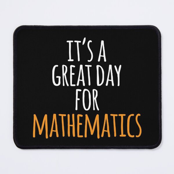 Item preview, It's a Great Day for Mathematics designed and sold by kindxinn.