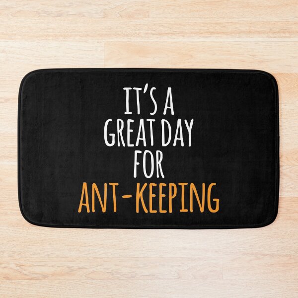 Item preview, It's a Great Day for Ant-Keeping designed and sold by kindxinn.