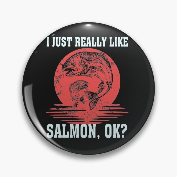 Item preview, I just Really Like Salmon, ok? Vintage Watching salmon Run , bake Salmon designed and sold by Amirebdesign.