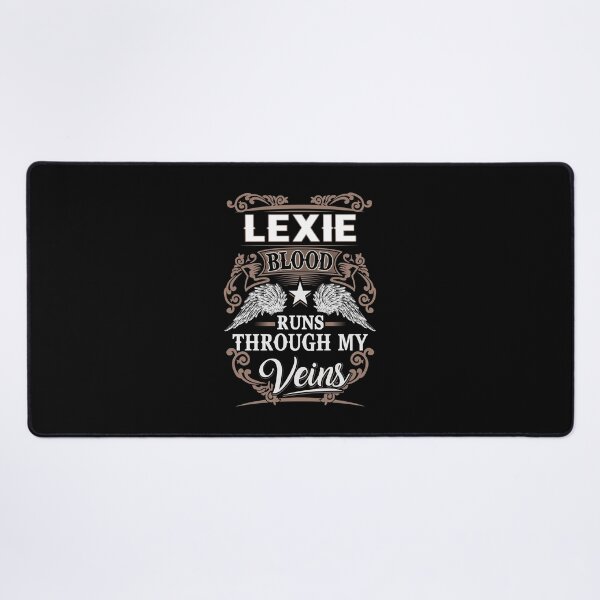 Item preview, Lexie Name T Shirt - Lexie Blood Runs Through My Veins  Gift Item Tee designed and sold by nauglesamatha.
