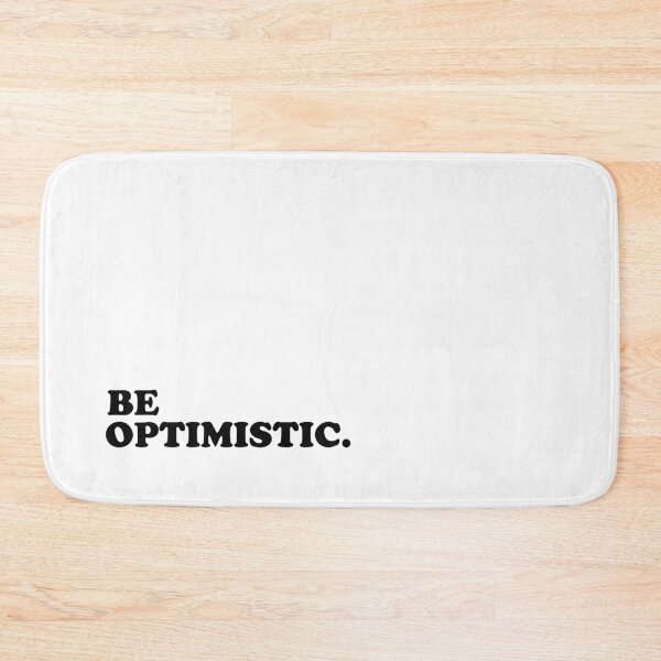 Item preview, Be Optimistic. designed and sold by Rocky Designs.