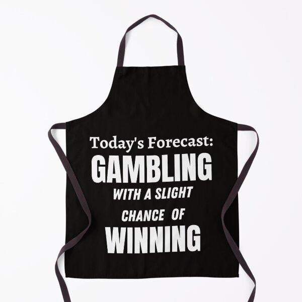 Item preview, Gambling Todays Forecast designed and sold by SloganExpress.