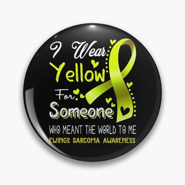 Item preview, I Wear Yellow For Someone EWINGS SARCOMA Awareness designed and sold by Adropine.