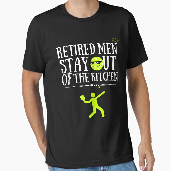 Item preview, Retired men stay out of the kitchen ,funny pickleball quote designed and sold by Hotful.