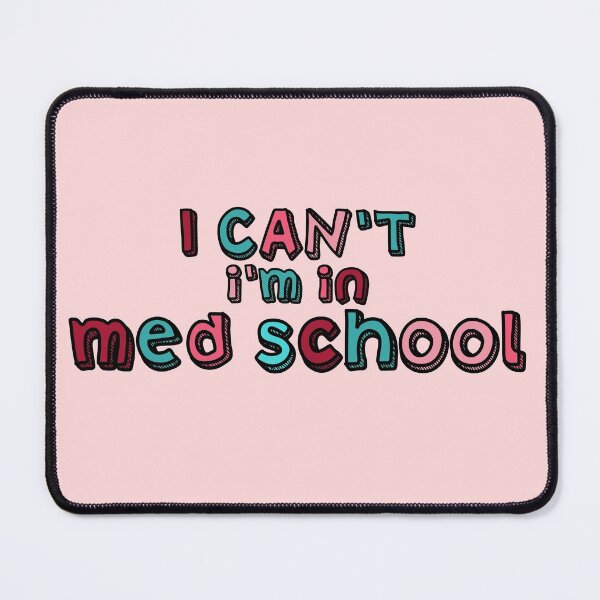 Item preview, I Cant Im In Med School designed and sold by Preslava Genova.