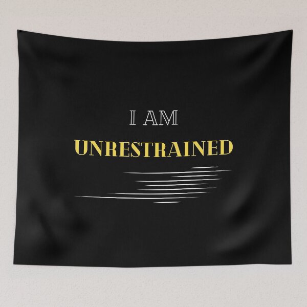 Item preview, I Am Unrestrained designed and sold by NotablyDesigned.