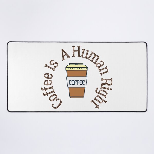 Item preview, Coffee Is A Human Right designed and sold by Asaha17.