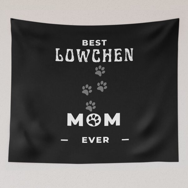 Item preview, Best Lowchen Mom Ever  designed and sold by greatmar1.