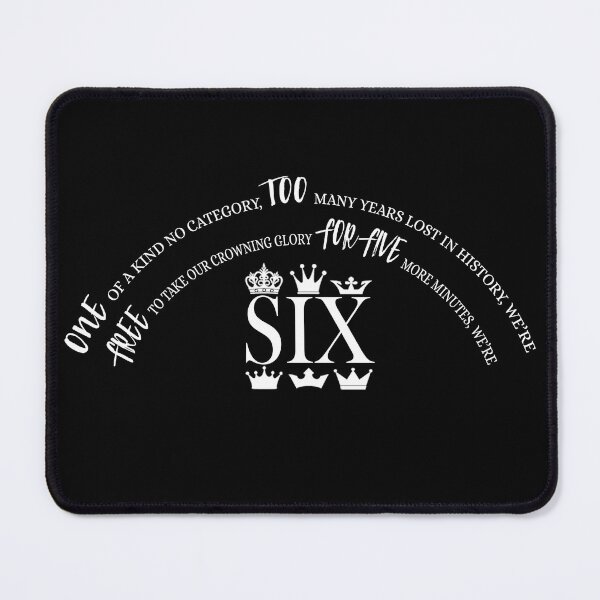 Item preview, Six the Musical Unofficial Quote designed and sold by sorryN0TsorryUK.