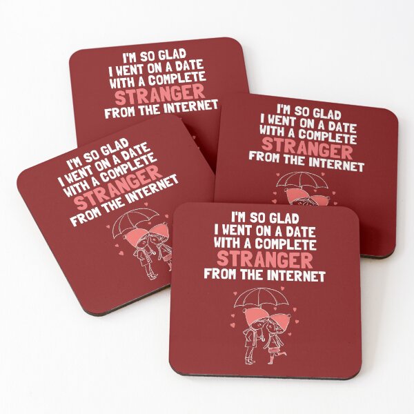 Item preview, I'm so glad I went on a date with a complete stranger from the internet designed and sold by KMIKBAL7.
