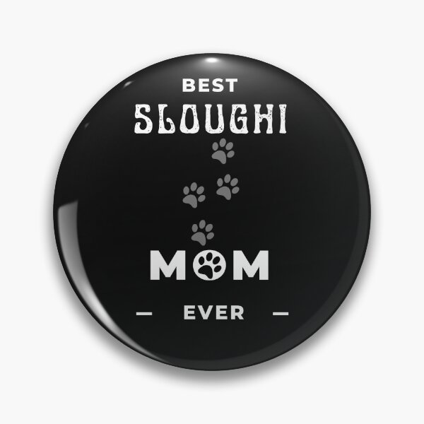 Item preview, Best Sloughi Mom Ever  designed and sold by greatmar1.