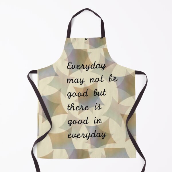 Item preview, Everyday May Not Be Good But There Is Good In Everyday designed and sold by glowvim.