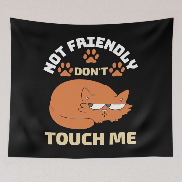 Item preview, Not Friendly Do Not Touch Funny Unfriendly Cat Warning Stay Away  designed and sold by Kaladzishop.