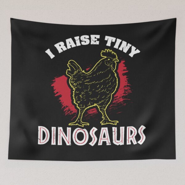Item preview, I Raise Tiny Dinosaurs Chicken designed and sold by StarcyWol.