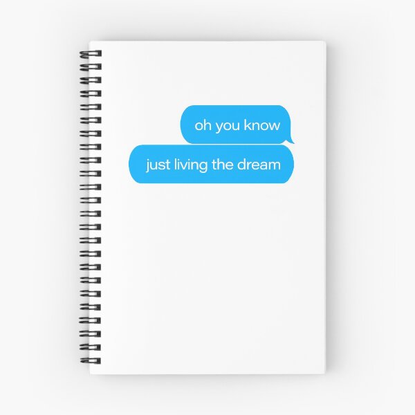 Item preview, Living the Dream Text Message designed and sold by goodbai.
