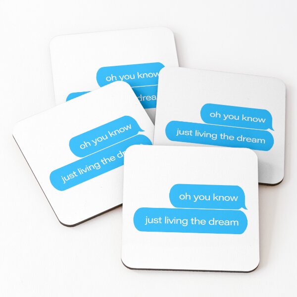 Item preview, Living the Dream Text Message designed and sold by goodbai.
