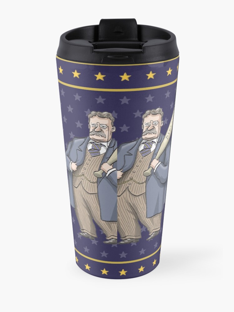 Alternate view of Theodore Roosevelt Travel Coffee Mug