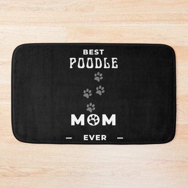 Item preview, Best Poodle Mom Ever  designed and sold by greatmar1.