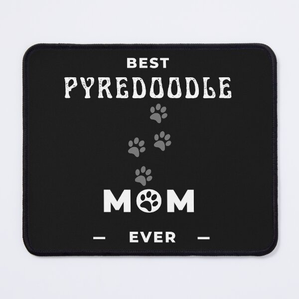 Item preview, Best Pyredoodle Mom Ever  designed and sold by greatmar1.