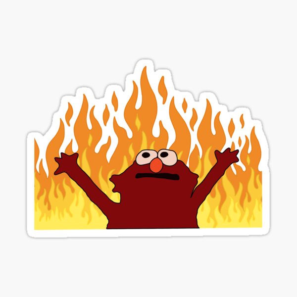 "Fire Elmo Meme" Sticker by spottedhound Redbubble