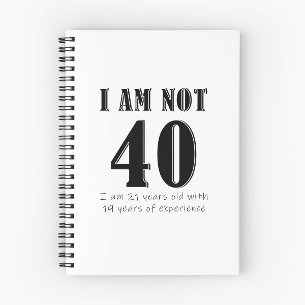 Item preview, I am not 40 designed and sold by mpmi0801.