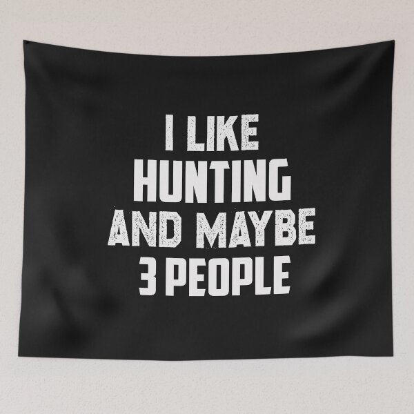 Item preview, I like hunting and maybe 3 people,hunting lovers designed and sold by Mr-tach.